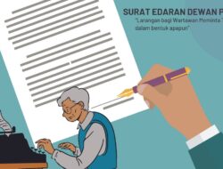 Surat Edaran Dewan Pers: Kewajiban Perusahaan, Larangan Bagi Wartawan Untuk Meminta THR